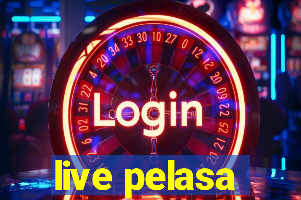 live pelasa