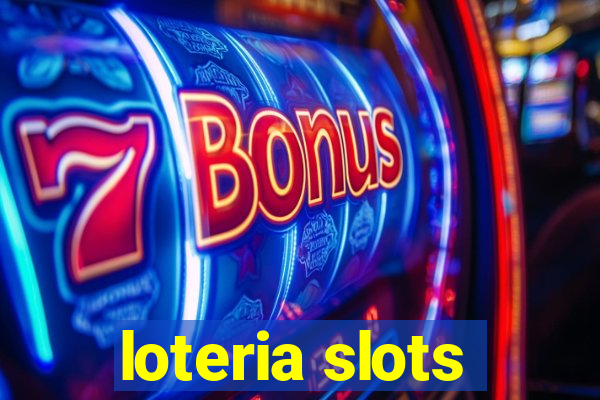 loteria slots