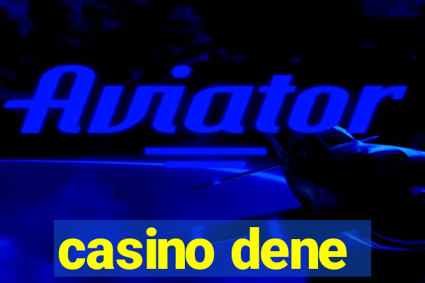 casino dene