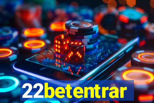 22betentrar