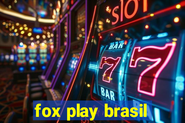 fox play brasil