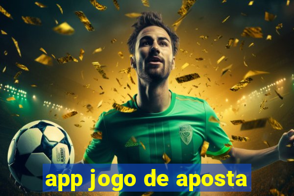 app jogo de aposta