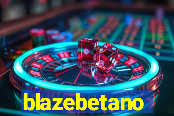 blazebetano