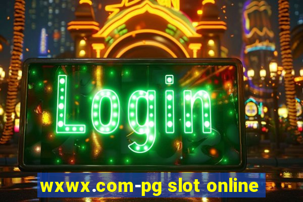 wxwx.com-pg slot online