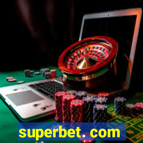 superbet. com