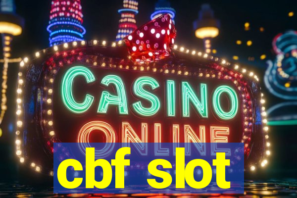 cbf slot