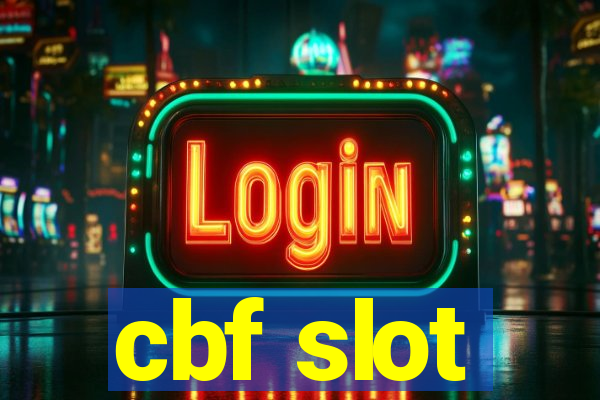 cbf slot