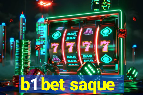 b1 bet saque