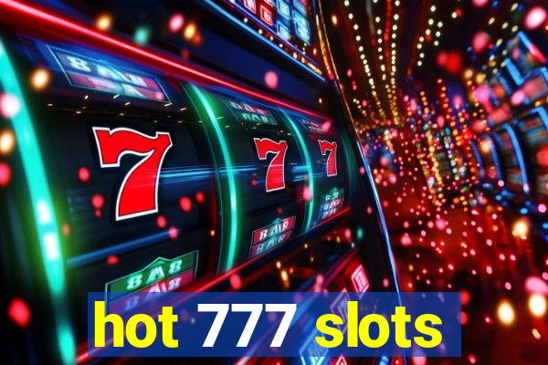 hot 777 slots