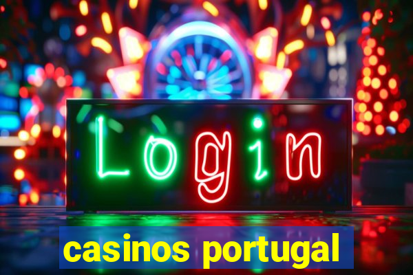 casinos portugal