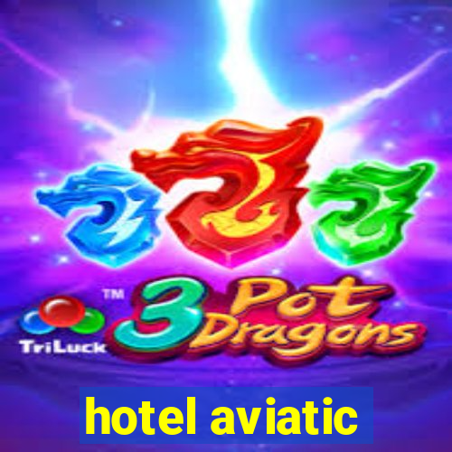 hotel aviatic