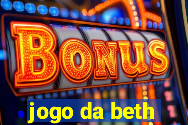 jogo da beth