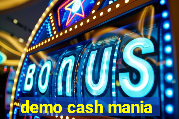 demo cash mania