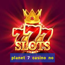 planet 7 casino no deposit bonus codes