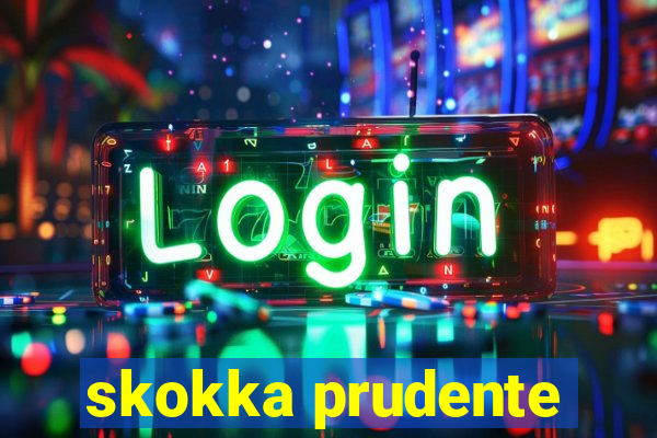 skokka prudente