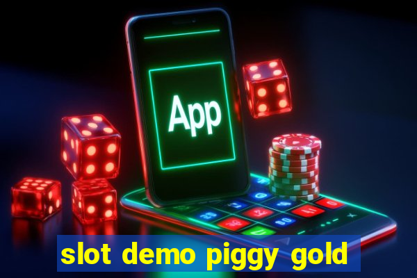 slot demo piggy gold