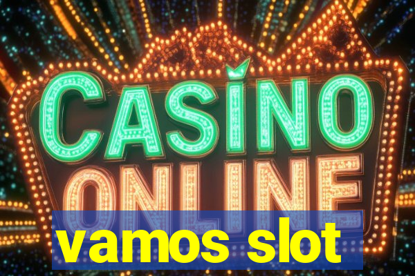 vamos slot