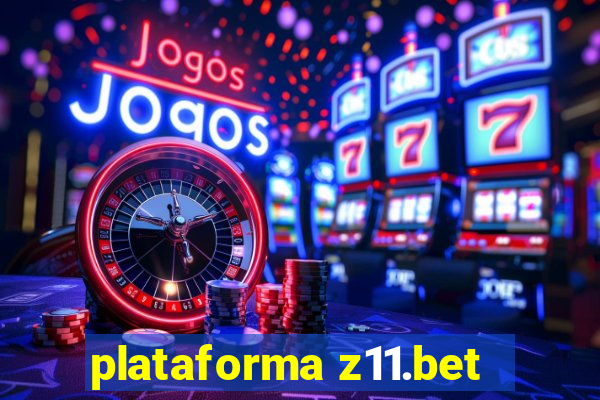 plataforma z11.bet