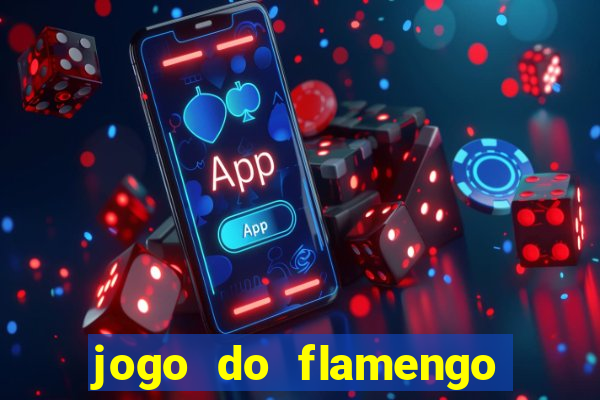 jogo do flamengo rede canais