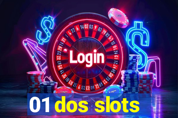 01 dos slots