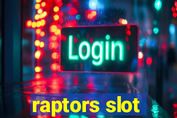 raptors slot