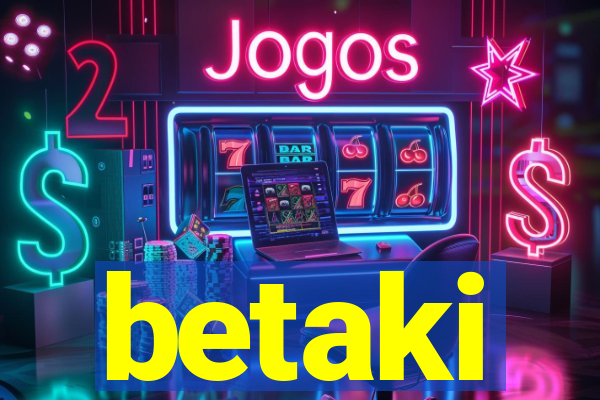 betaki