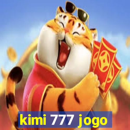 kimi 777 jogo