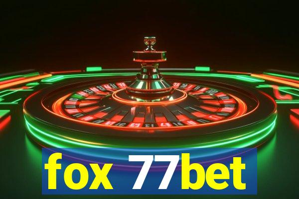 fox 77bet