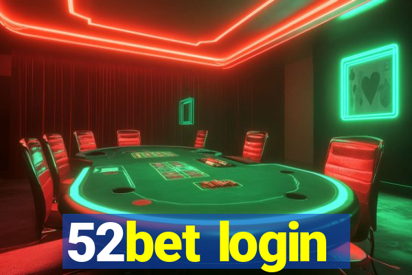 52bet login