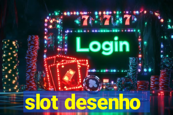 slot desenho