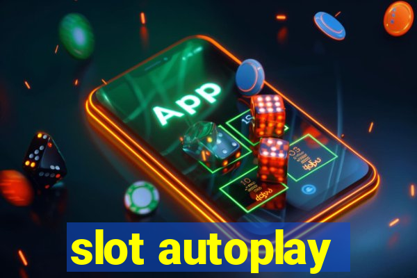 slot autoplay