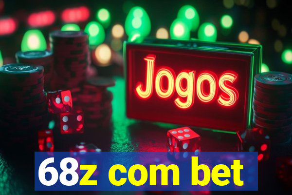 68z com bet