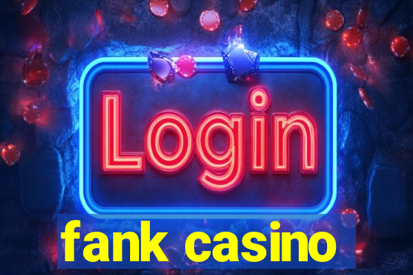 fank casino