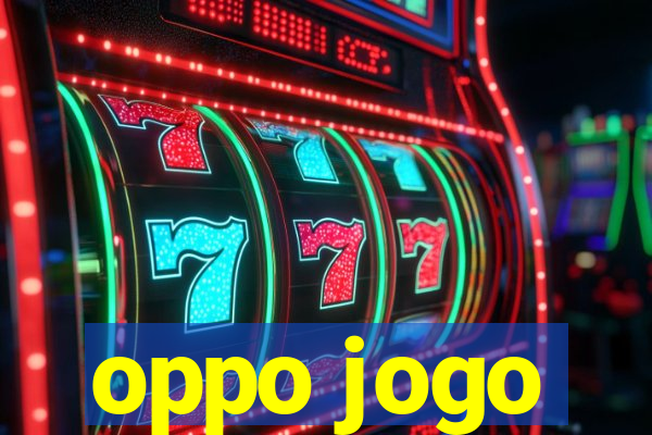 oppo jogo