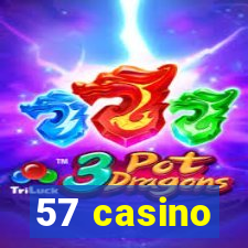 57 casino