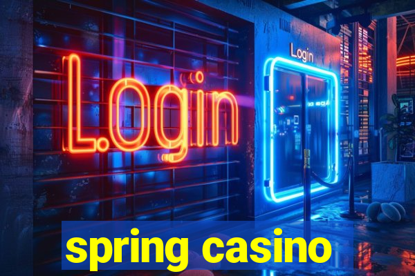 spring casino