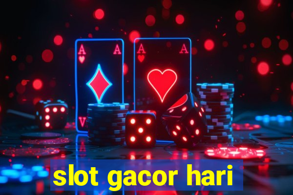 slot gacor hari