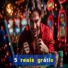 5 reais grátis para apostar