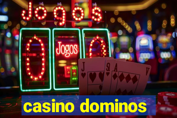 casino dominos