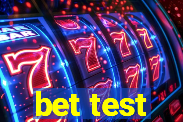 bet test