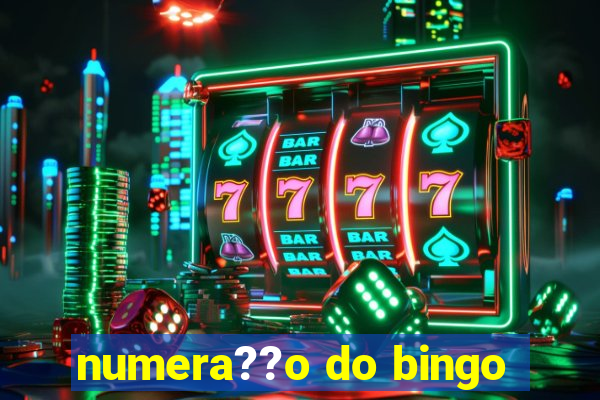 numera??o do bingo