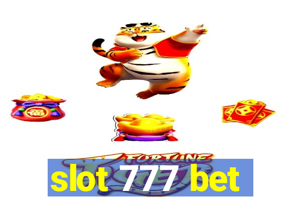 slot 777 bet