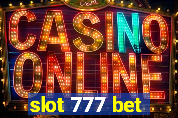 slot 777 bet