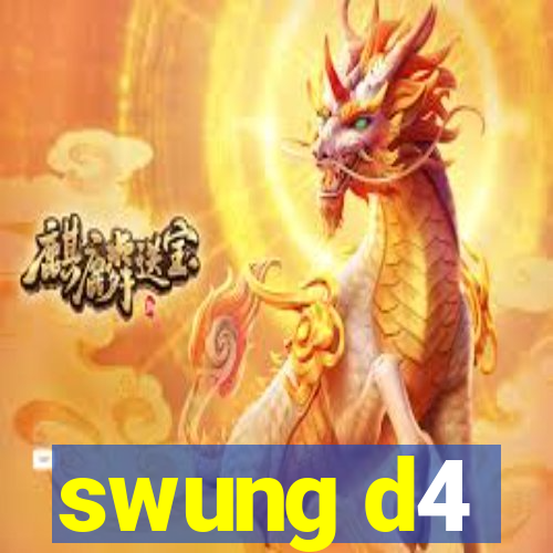 swung d4