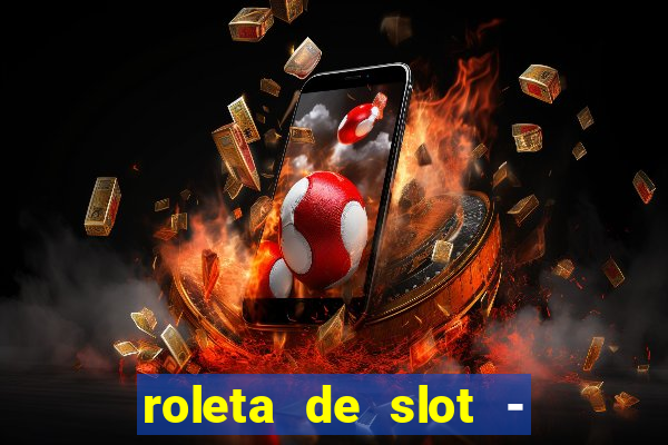 roleta de slot - estoril club