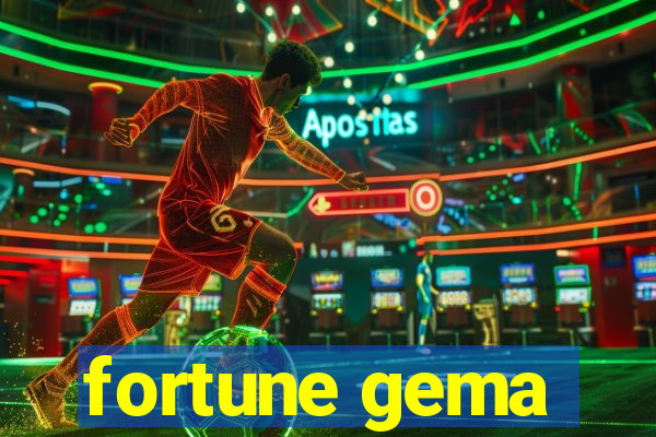 fortune gema