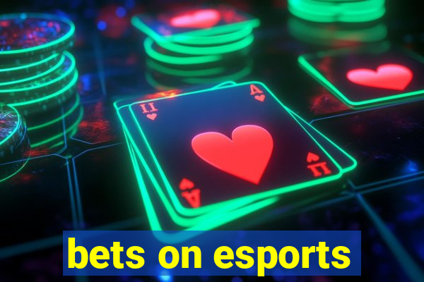 bets on esports