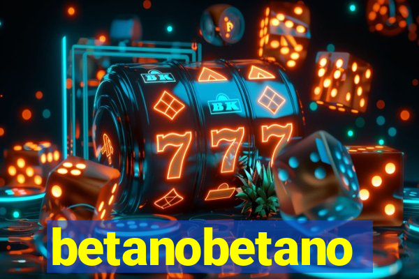 betanobetano