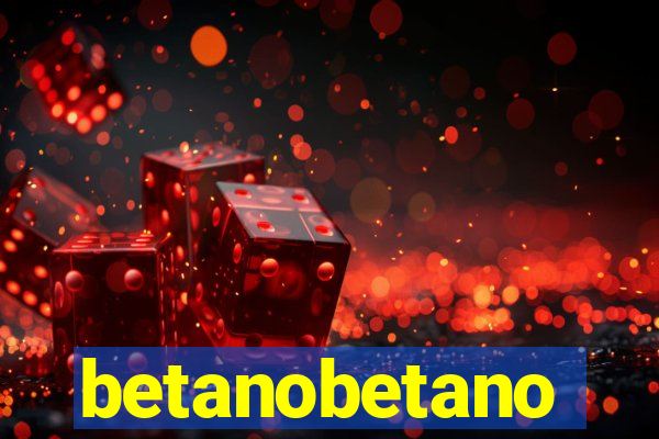 betanobetano