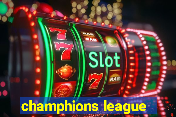 champhions league